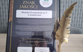 Galeria aktualności Miejskie Przedszkole nr 5 w Zambrowie z prestiżową Nagrodą Specjalną Laurea Maxima oraz Znakiem Jakości 3