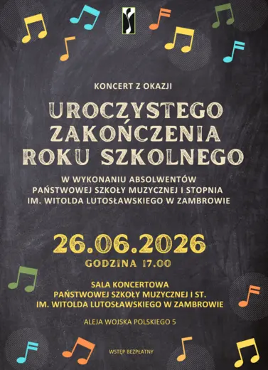 Koncert Absolwent&oacute;w &ndash; Uroczyste Zakończenie Roku Szkolnego w PSM I st. w Zambrowie