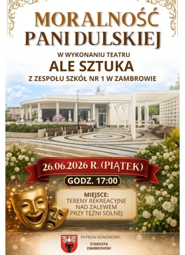 Moralność Pani Dulskiej - spektakl w wykonaniu teatru ALE SZTUKA z Zespołu Szk&oacute;ł Nr 1 w Zambrowie