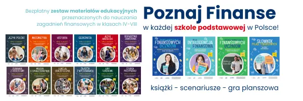 Zdjęcie do Pakiet materiał&oacute;w edukacyjnych &bdquo;Poznaj Finanse&rdquo; w każdej szkole podstawowej w Polsce!