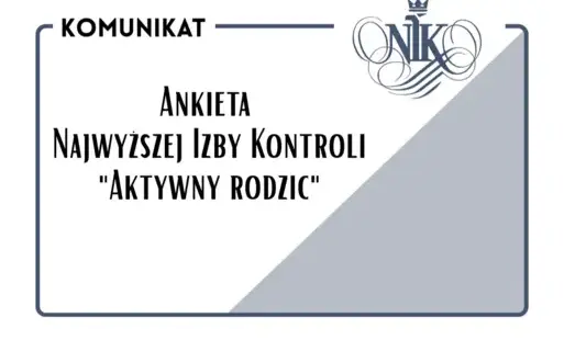 Ankieta Najwyższej Izby Kontroli - „Aktywny rodzic"