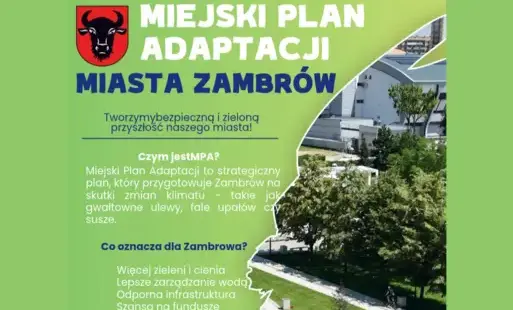 Miasto Zambrów przygotowuje się na zmiany klimatu. Powstaje Miejski Plan Adaptacji
