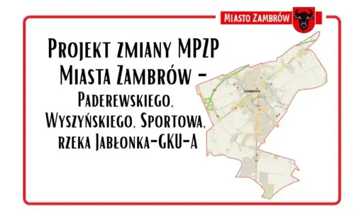 Projekt zmiany MPZP Paderewskiego, Wyszyńskiego, Sportowa, rzeka Jabłonka-GKU-A