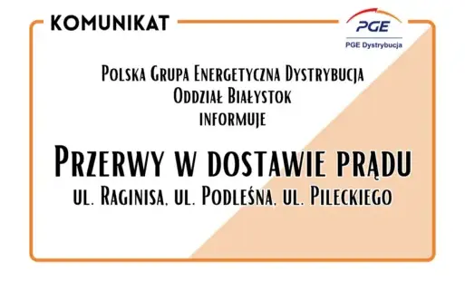 Planowane przerwy w dostawie energii elektrycznej - PGE Informuje