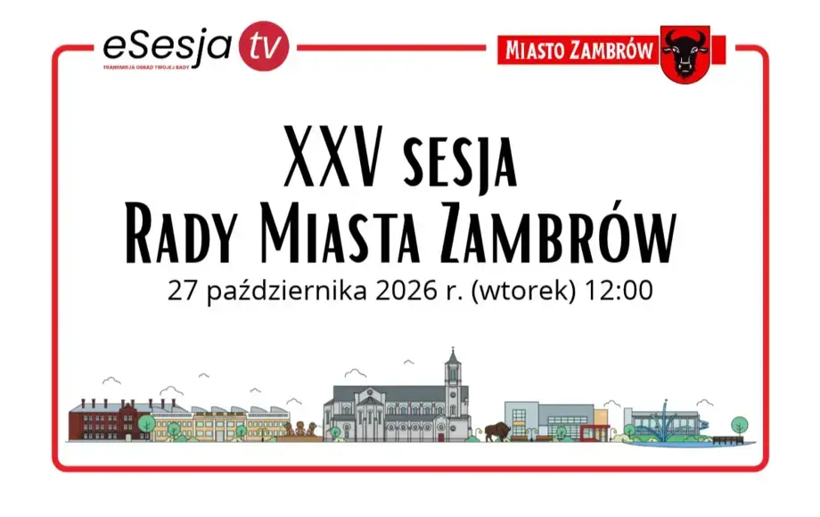 XXV sesja Rady Miasta Zambrów 27 października 2026 roku